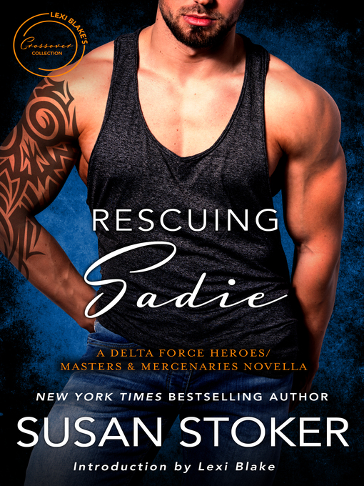 Title details for Rescuing Sadie by Susan Stoker - Available
